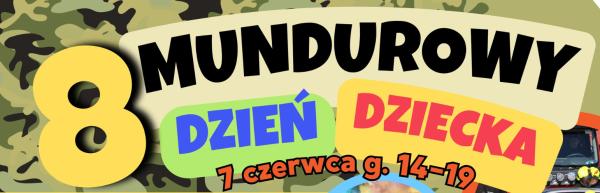 Zapraszamy na 8 Mundurowy Dzień Dziecka