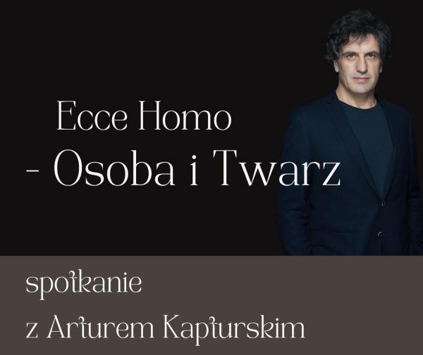 „Ecce Homo – Osoba i Twarz”
