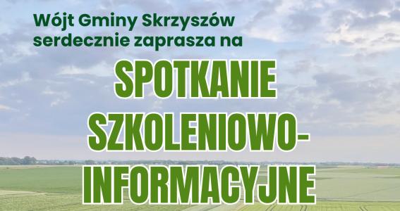 Zapraszamy na spotkanie szkoleniowo-informacyjne