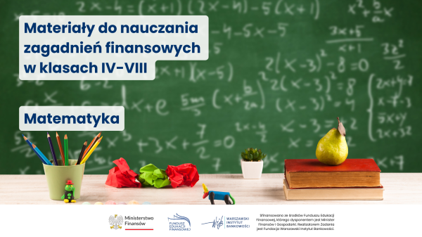 Materiały do nauczania zagadnień finansowych - Ministerstwo Finansów oraz Fundacja WIB