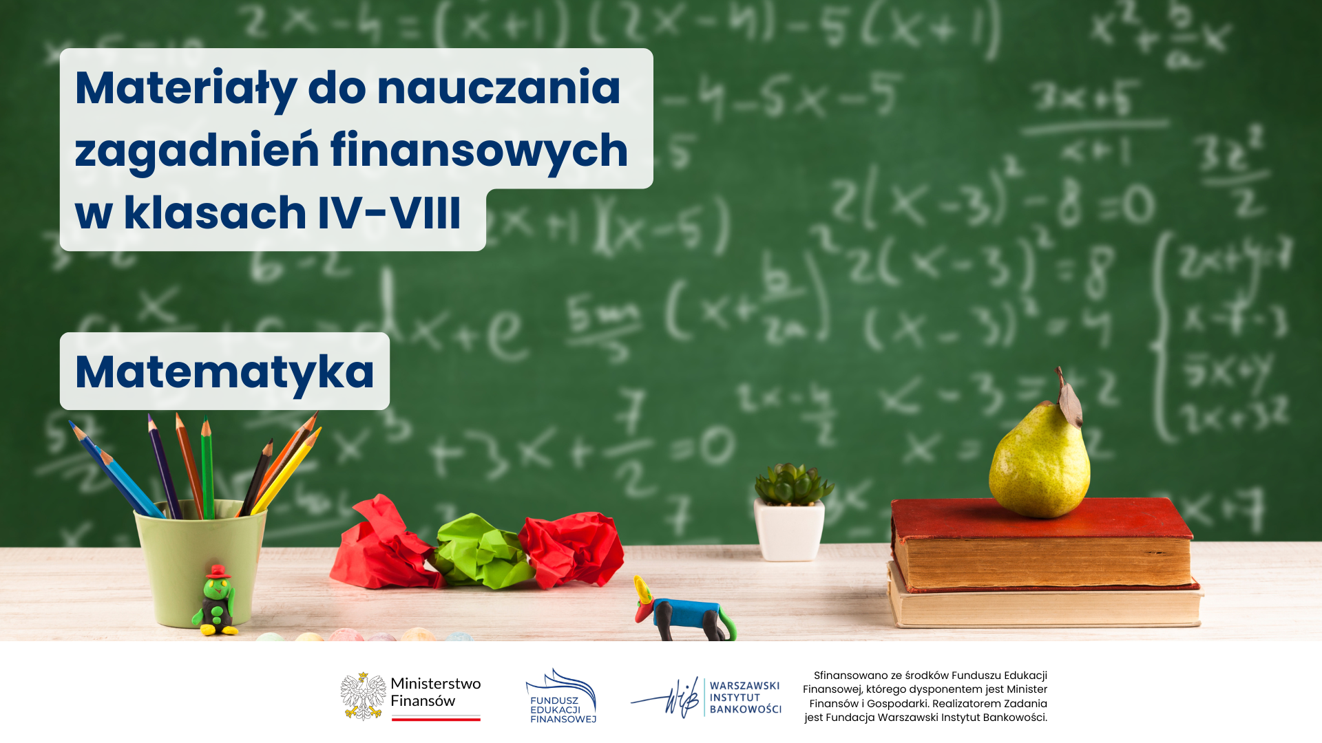 Materiały do nauczania zagadnień finansowych - Ministerstwo Finansów oraz Fundacja WIB